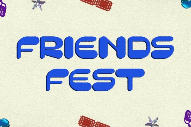 FRIENDS FEST for 11-15 year olds